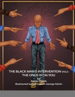 Black Man's Intervention Vol 2