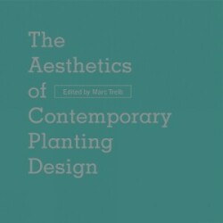 Aesthetics of Contemporary Planting Design