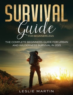 Survival Guide for Beginners 2021