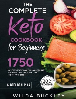 Complete Keto Cookbook for Beginners