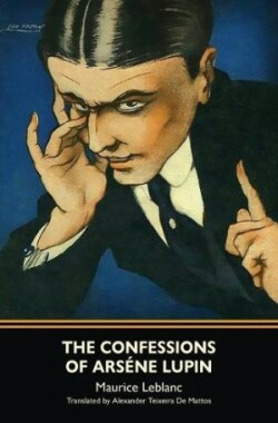 Confessions of Arsène Lupin (Warbler Classics)