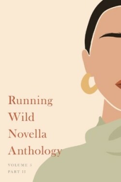 Running Wild Novella Anthology, Volume 5