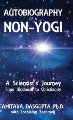 Autobiography of a Non-Yogi