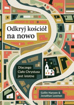 Rediscover Church / Odkryj kości�l na nowo