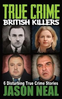 True Crime British Killers - A Prequel