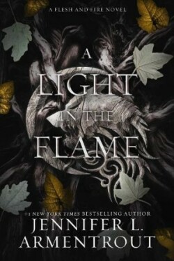 Light in the Flame (Flesh and Fire Series 2)