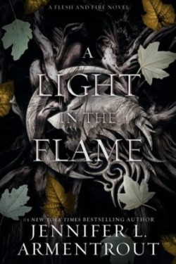 Light in the Flame (Flesh and Fire, Book 2)