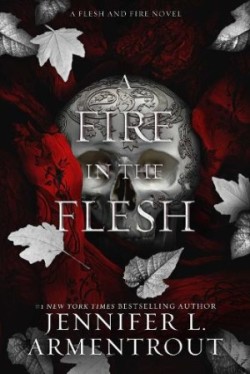 Fire in the Flesh (Flesh and Fire Series 3)