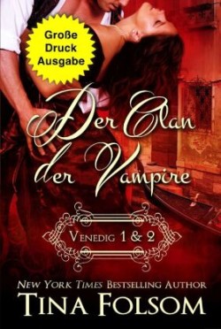 Clan der Vampire (Venedig 1 & 2) (Große Druckausgabe)