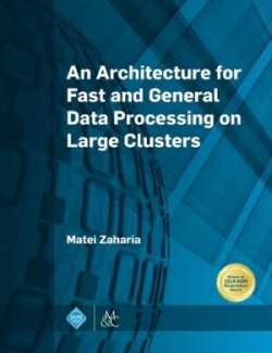 Architecture for Fast and General Data Processing on Large Clusters