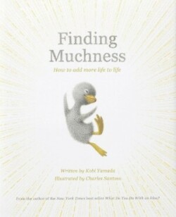 Finding Muchness