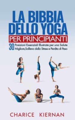 Bibbia Dello Yoga Per Principianti