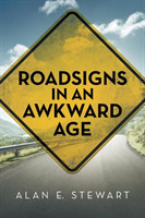 Roadsigns in an Awkward Age