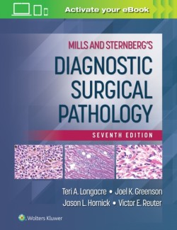 Mills and Sternberg's Diagnostic Surgical Pathology 7th Ed.