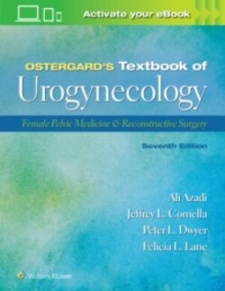 Ostergard's Textbook of Urogynecology, 7th Ed.