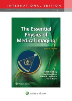 Essential Physics of Medical Imaging, 4th Ed.