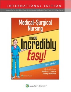 Medical-Surgical Nursing Made Incredibly Easy