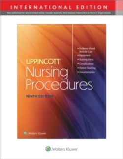 Lippincott Nursing Procedures, 9th Ed.