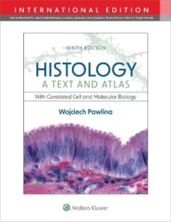 Histology: A Text and Atlas, 9th Ed.