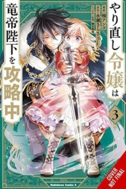 Do-Over Damsel Conquers the Dragon Emperor, Vol. 3 (manga)