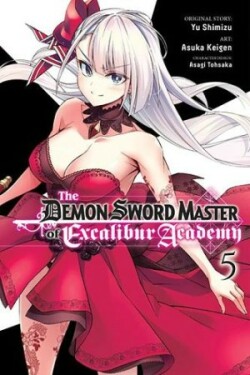 Demon Sword Master of Excalibur Academy, Vol. 5 (manga)