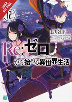 Re:ZERO -Starting Life in Another World-, Vol. 12 (light novel)