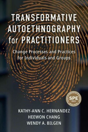 Transformative Autoethnography for Practitioners