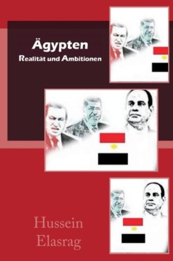 AEgypten Realitat und Ambitionen