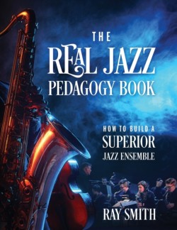 Real Jazz Pedagogy Book