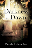 Darkness at Dawn