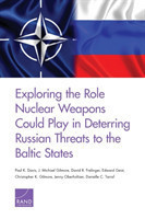 Exploring the Role Nuclear Weapons Could Play in Deterring Russian Threats to the Baltic States