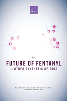 Future of Fentanyl and Other Synthetic Opioids