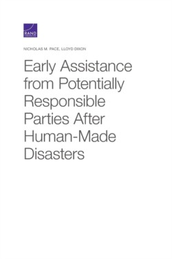 Early Assistance from Potentially Responsible Parties After Human-Made Disasters