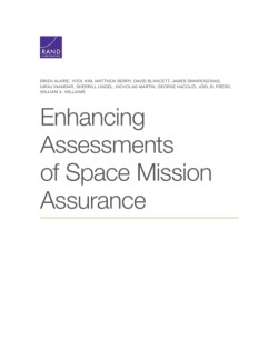 Enhancing Assessments of Space Mission Assurance