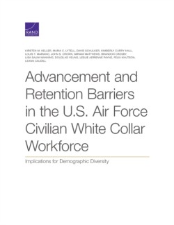 Advancement and Retention Barriers in the U.S. Air Force Civilian White Collar Workforce
