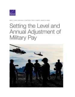 Setting the Level and Annual Adjustment of Military Pay