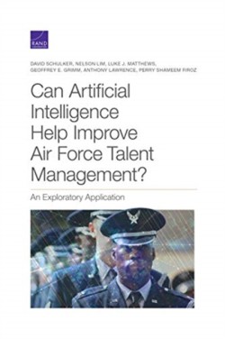 Can Artificial Intelligence Help Improve Air Force Talent Management?