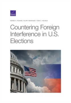 Countering Foreign Interference in U.S. Elections