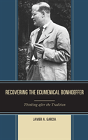 Recovering the Ecumenical Bonhoeffer