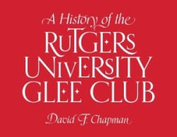 History of the Rutgers University Glee Club