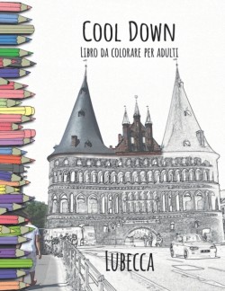 Cool Down - Libro da colorare per adulti