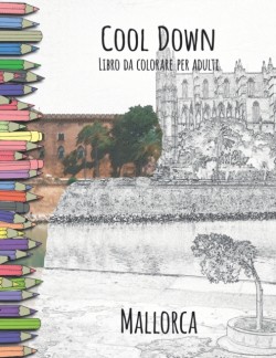 Cool Down - Libro da colorare per adulti