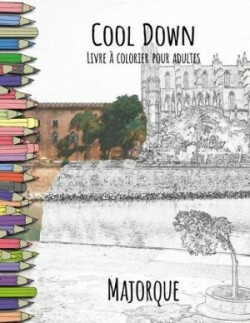 Cool Down - Livre à colorier pour adultes