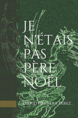 Je n'étais pas Père Noël