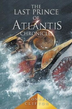 Last Prince of Atlantis Chronicles