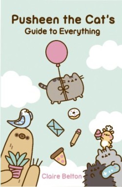 Pusheen the Cat's Guide to Everything