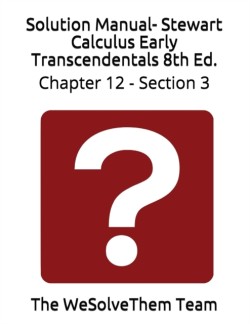 Solution Manual- Stewart Calculus Early Transcendentals 8th Ed.