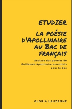 Etudier la poesie d'Apollinaire au Bac de francais