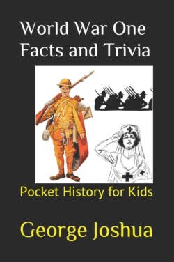 World War One Facts and Trivia