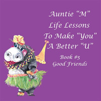 Auntie "M" Life Lessons to Make You a Better "U"